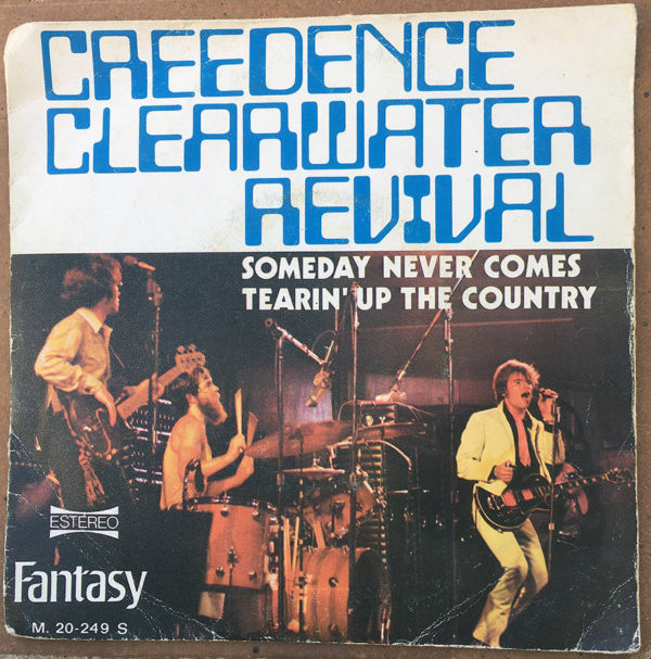 CCR    Someday Never Comes / Tearin' Up The Country