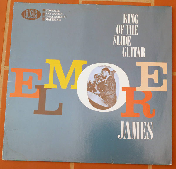 Elmore James    King of The Slide Guitar