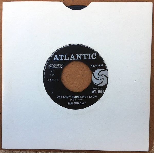 Sam and Dave     You Don't Know Like I Know/ Blame Me Don't Blame My Heart