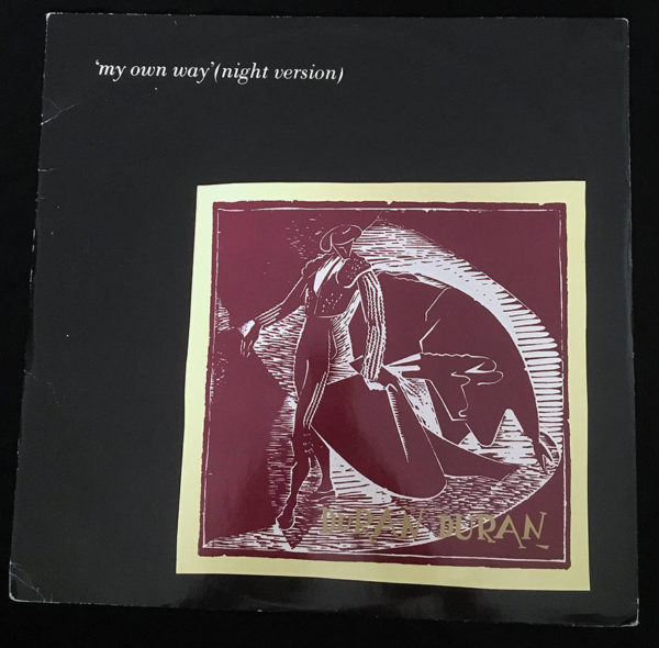 Duran Duran   My Own Way (Night Version)/ Like an Angel & My Own Way (Short Version) 12"Single